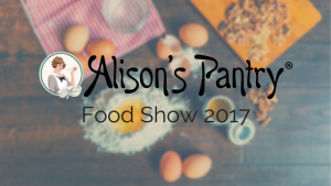 Alison's Pantry Food Show 2017