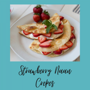 Strawberry Naan Crepes