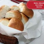 make-ahead holiday rolls